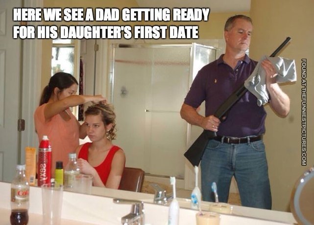 funny-2014-dad-getting-ready-for-his-daughters-first-date-meme-and-lol.jpg