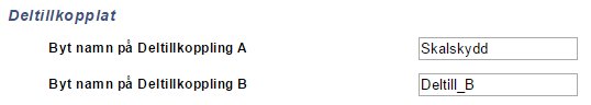 Textfält i säkerhetssystem för att byta namn på Deltillkoppling A till "Skalskydd" och Deltillkoppling B.