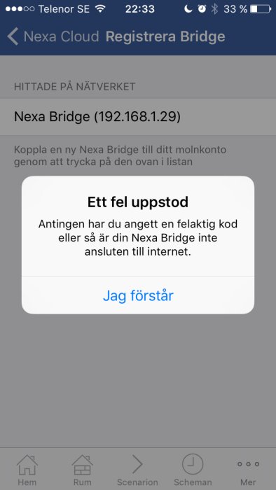 Skärmdump av felmeddelande i app för att registrera Nexa Bridge med IP-adress och knapp "Jag förstår".