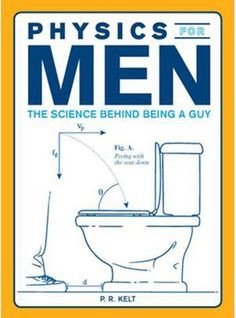 Bokomslag för "Physics for Men" som skämtsamt visar en toalett och en mänsklig silhuett med fysiknotationer.