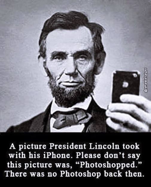 Bild på Abraham Lincoln som håller en iPhone, humoristiskt bildfel om historisk tid.