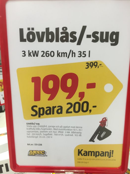Reklamskylt för lövblås/-sug på rea: 3 kW, 260 km/h, sparar 200 kr, pris 199 kr.