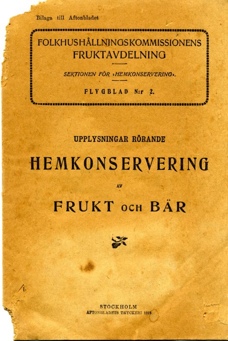 Gammalt flugblad för hemkonservering av frukt och bär från Folkhushållningskommissionen, daterat 1918.