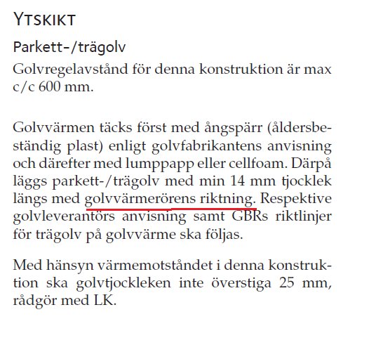 Textdokument som beskriver anvisningar för installation av parkett- eller trägolv över golvvärme, inklusive materialtjocklek och golvregelavstånd.