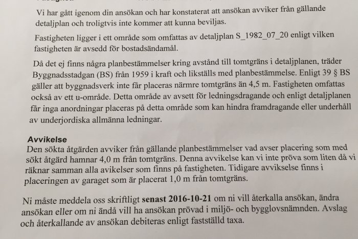 Brev från kommunen om avslag på bygglov med anledning av att åtgärden avviker från gällande planbestämmelser.