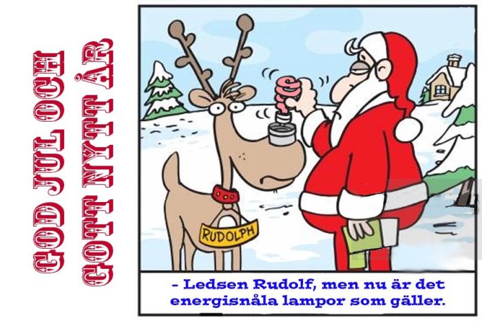 Tomten byter ut Rudolphs röda näsa mot en energisnål lampa, humoristisk julkortsbild.