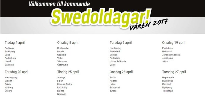 Schema för Swedoldagar-evenemang med datum och orter för möten under våren 2017.
