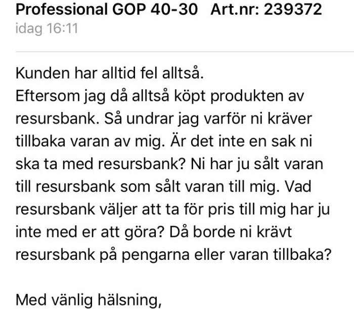 Skärmdump av ett foruminlägg där användaren diskuterar ett köp och returproblem med ett företag.