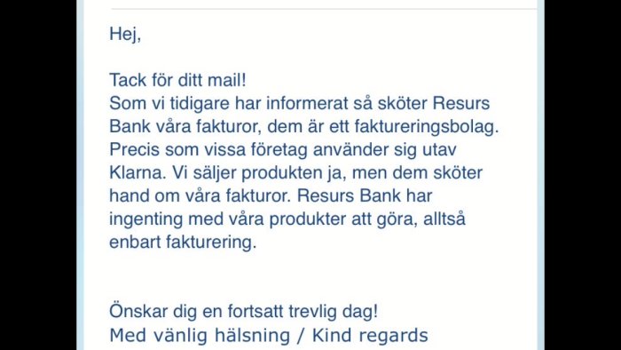 Skärmbild av ett företags svar via e-post om fakturahantering av Resurs Bank och avsaknad av hjälp med retur.