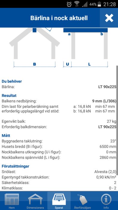 Skärmdump av byggberäkningsapp som visar resultat och förutsättningar för bärighetsberäkning av takstol.