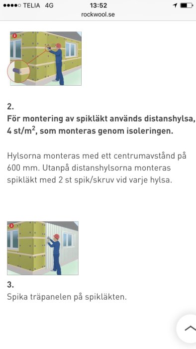 Illustration visar montering av distanshylsa och spikläkt på isolerad vägg.