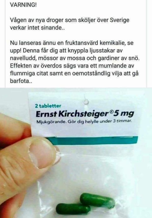 Skämtbild på en påstådd drog "Ernst Kirchsteiger" med två gröna kapslar och en text som parodierar missbruksvarningar.