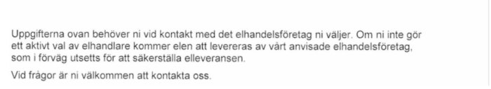 Skärmdump av text som informerar om automatisk elleverans om inget aktivt val av elhandelsföretag görs.