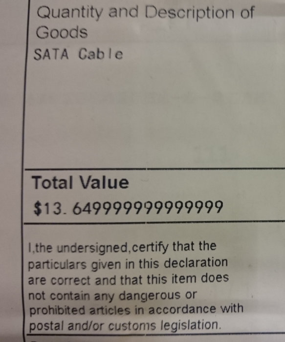 Deklarationsformulär som visar "SATA Cable" och ett totalvärde med ett långt decimaltal: $13.649999999999999.