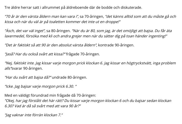 Text ur en humoristisk dialog mellan äldre personer om åldrande och toalettvanor.