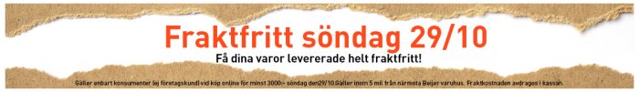 Reklambanner med texten "Fraktfritt söndag 29/10" för gratis frakt vid onlineköp hos Beijer Bygg.