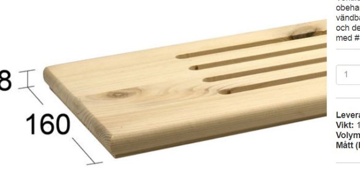 Träbräda med spår för ventilation eller värmedistribution, dimensioner angivna.