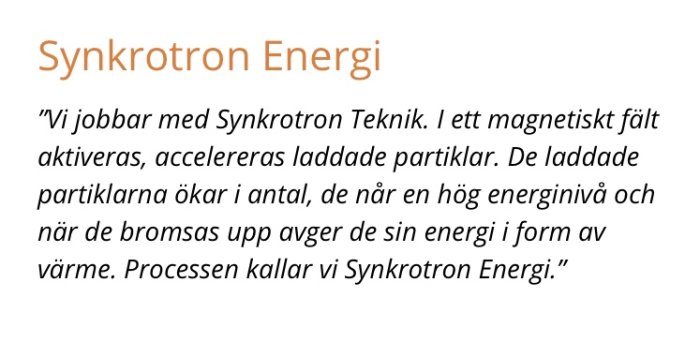 Presentation av Synkrotron Energi på en hemsida med information om att man arbetar med Synkrotron Teknik och beskrivning av processen.