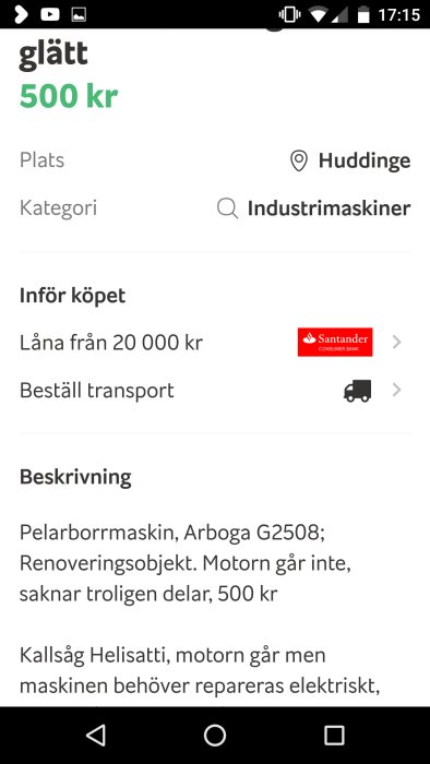 Skärmdump av en försäljningsannons för en defekt pelarborrmaskin, pris 500 kr, med beskrivning och platsangivelse Huddinge.