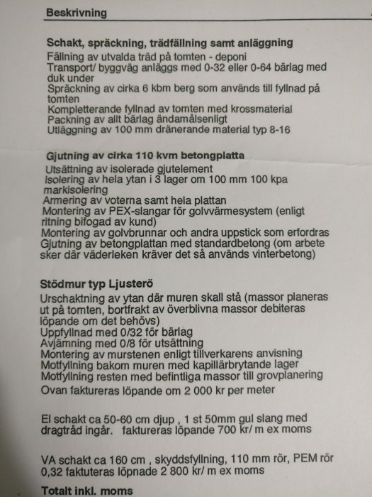 Textdokument som beskriver byggprojekt med schaktning, gjutning av betongplatta och anläggning av stödmur.