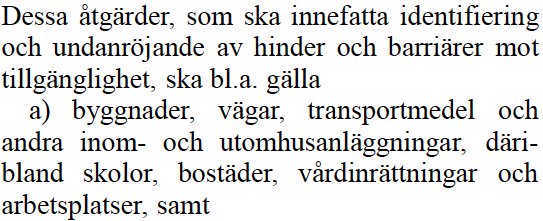 Textutdrag om åtgärder för bättre tillgänglighet gällande byggnader, vägar och offentliga platser.