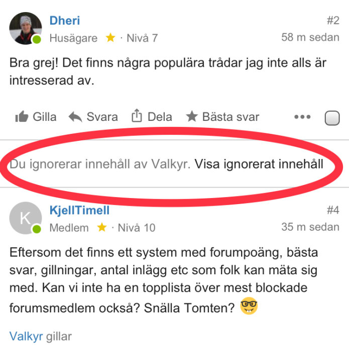 Skärmdump från diskussionsforum där en användare ignorerar innehåll från en annan användare, med alternativ att visa innehållet.