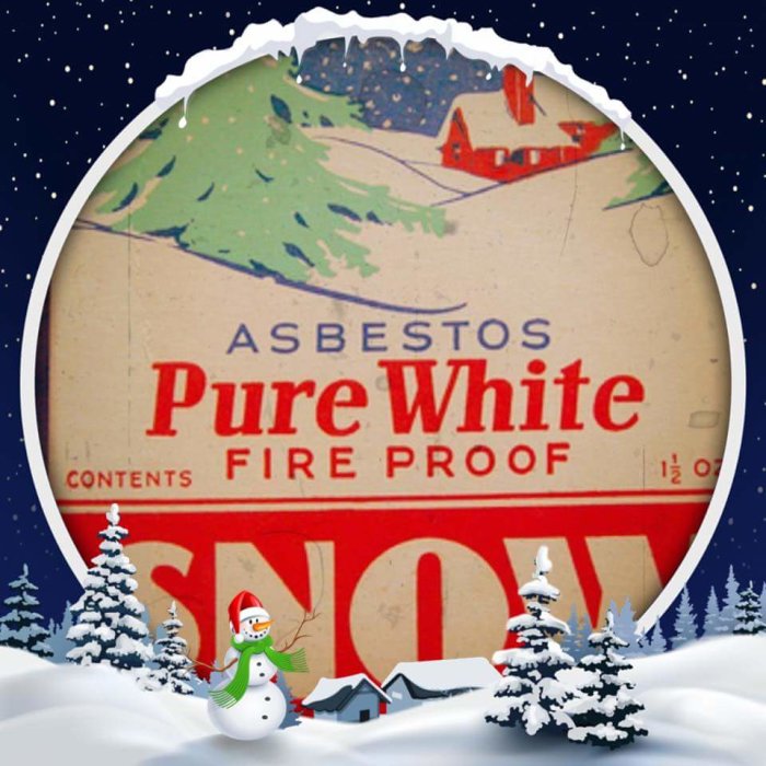 Gammaldags julreklam för "Asbestos Pure White Fire Proof Snow" med snögubbe och vinterlandskap.