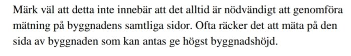 Text från foruminlägg om mätning av byggnadshöjd med betoning på den högsta sidan.