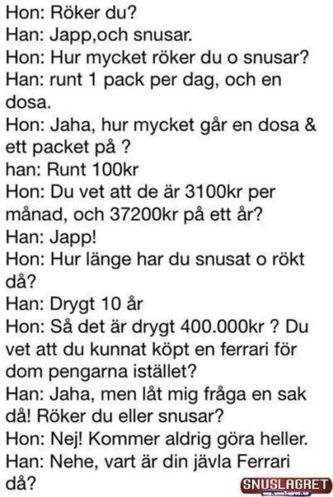 Skärmdump av en textkonversation där en person diskuterar kostnaden för rökning och snusande och jämför det med priset för en Ferrari.