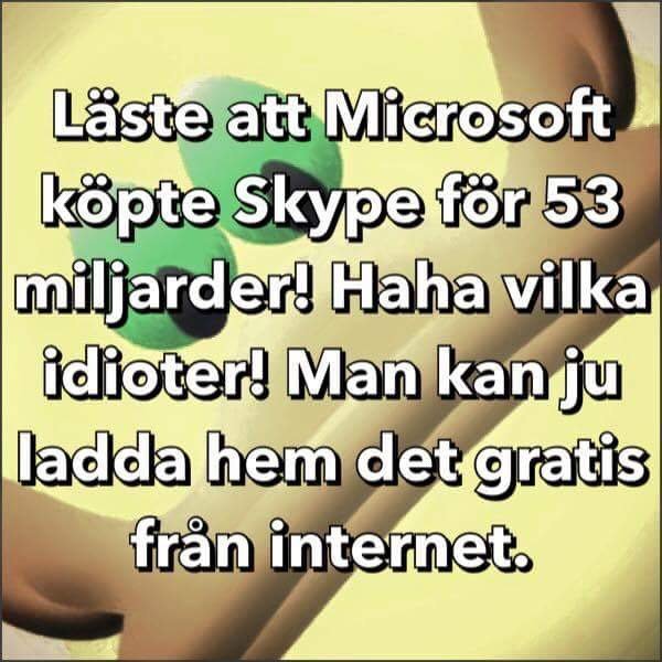 Text på bild som ironiserar över Microsofts köp av Skype med okunskap om affärsmodeller.