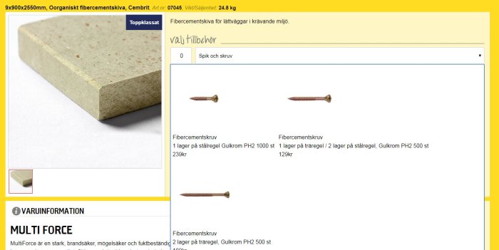Fibercementskiva och skruvar för montering, text beskriver "1 lager på stålregel".