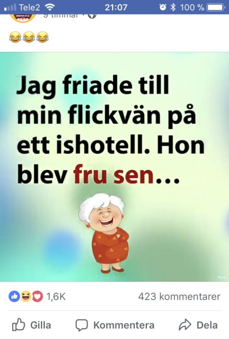 Skärmavbild av ett humoristiskt inlägg med texten "Jag friade till min flickvän på ett ishotell. Hon blev fru sen...", med en bild av ett skrattande tecknat ansikte nedanför.