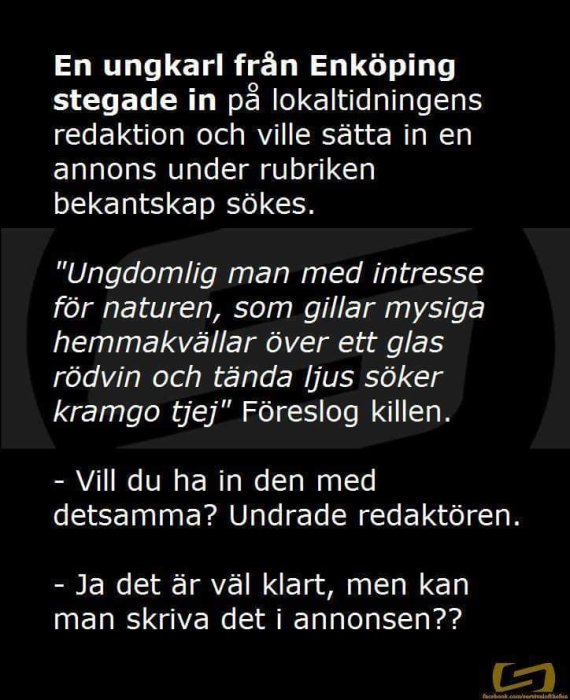 Text på en skärm som diskuterar en annons om en ungkarl från Enköping som söker bekantskap.