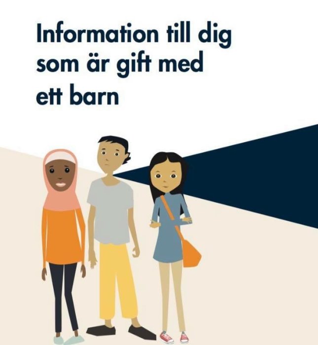 Illustration av en liten familj bestående av två vuxna och ett barn med texten "Information till dig som är gift med ett barn".