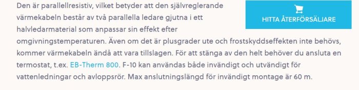 Textbeskrivning av en värmekabels funktion och rekommenderad termostat EB-Therm 800, med knappen "Hitta återförsäljare".