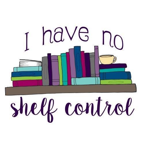 Illustration med böcker på en hylla och texten "I have no shelf control" överlagrat.