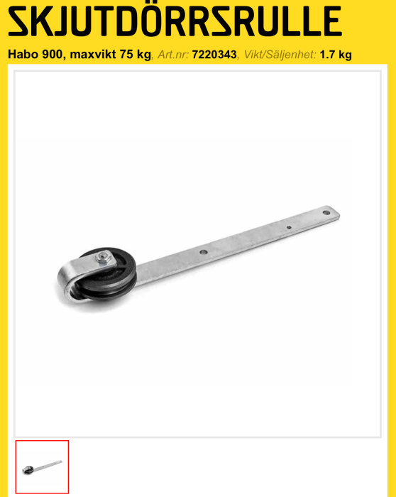 Skjutdörrsrulle från Habo 900 lämplig för barndoors, maxvikt 75 kg, som ska målas svarta för renovering.