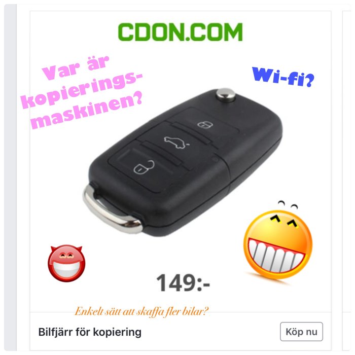 Annons för en kopierbar bilnyckel till priset av 149 kr med frågande och leende emojis och texten 'Enkel sätt att skaffa fler bilar? Bilfjärr för kopiering'.