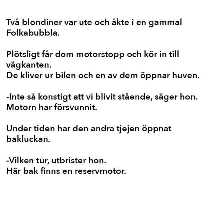 Skärmavbild av en skämttext om två blondiner som får motorstopp och hittar en reservmotor.