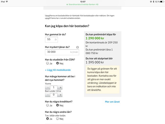 Skärmavbild av ett bostadslån kalkylatorformulär med personlig finansiell information.