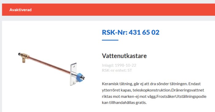 Avaktiverad vattenutkastare med RSK-nummer och detaljer om keramisk tätning samt installationsanvisningar.