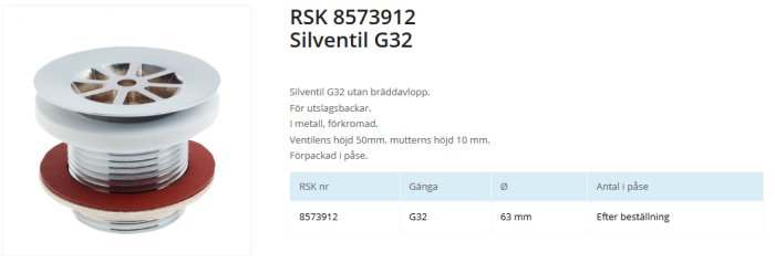 Silventil G32 utan bräddavlopp för utslagsbackar, i metall, förkromad, förpackad i påse.