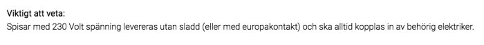 Text om installation av 230V spisar med anmärkning om att de levereras utan sladd och ska kopplas av elektriker.