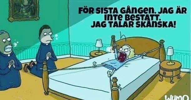 Illustration av en exorcism där en person i sängen säger "Jag är inte besatt, jag talar skånska!" till två förvånade exorcister.