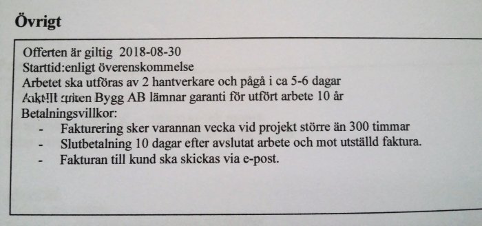 Offerter med information om byggprojekt, inklusive startdatum, arbetslängd, garantivillkor och faktureringsdetaljer.