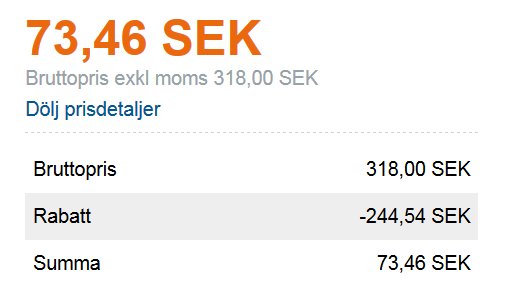 Skärmdump som visar bruttopriset på 318,00 SEK med en rabatt på -244,54 SEK, resulterar i ett slutpris på 73,46 SEK exklusive moms.