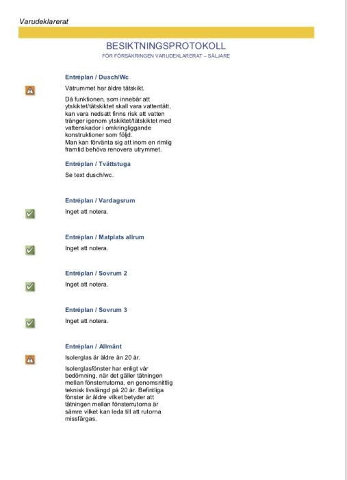 Sida av ett besiktningsprotokoll med kontrollpunkter och kommentarer om ett hus tillstånd.