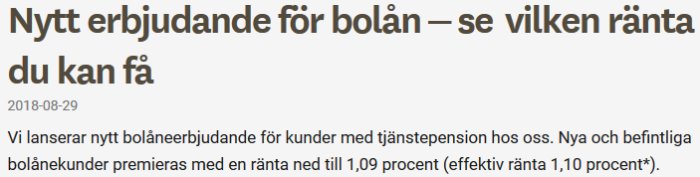 Skärmbild av ett erbjudande om bolån med rubriken "Nytt erbjudande för bolån – se vilken ränta du kan få" och datumet 2018-08-29.