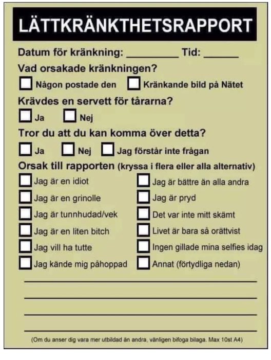 Humoristisk "lättkränkthetsrapport" med checkrutor för orsak till kränkning och känslor, som "Jag är en idiot" och "Livet är orättvist".