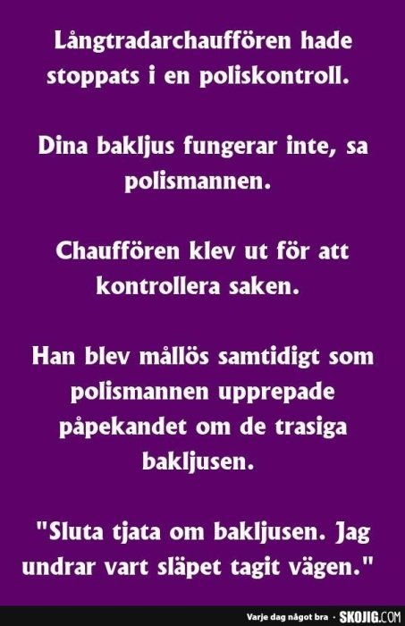 Text på lila bakgrund med skämt om en långtradarchaufför som stoppats i en poliskontroll.